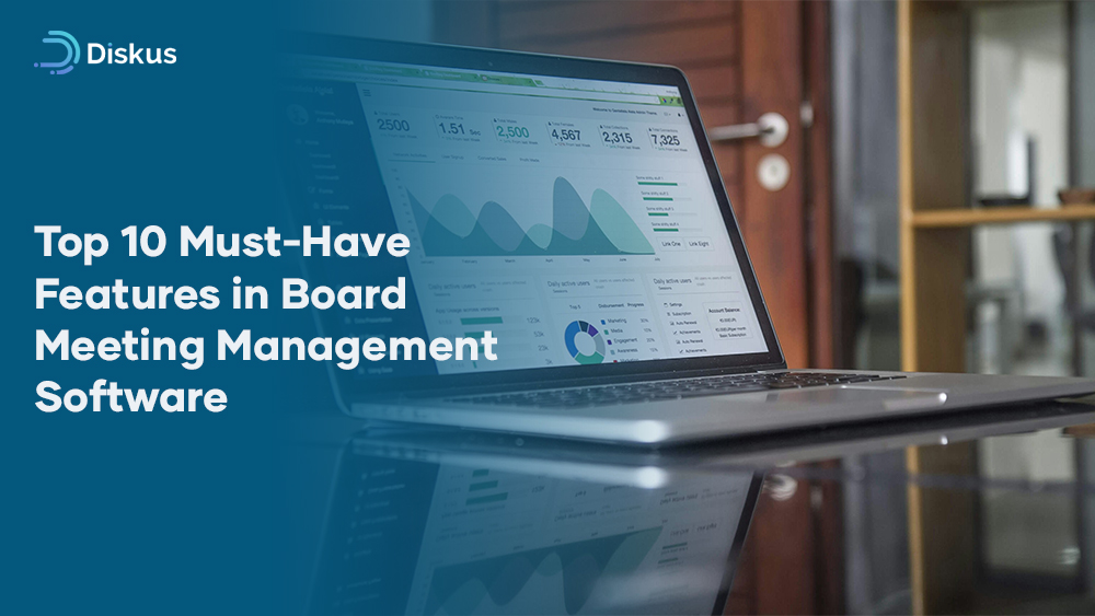 Top 10 Must-Have Features in Board Meeting Management Software