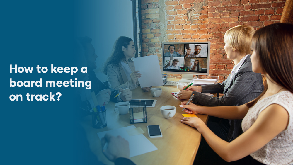 How to Keep a Board Meeting on Track?