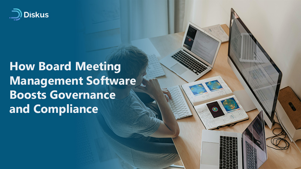 How Board Meeting Management Software Boosts Governance and Compliance
