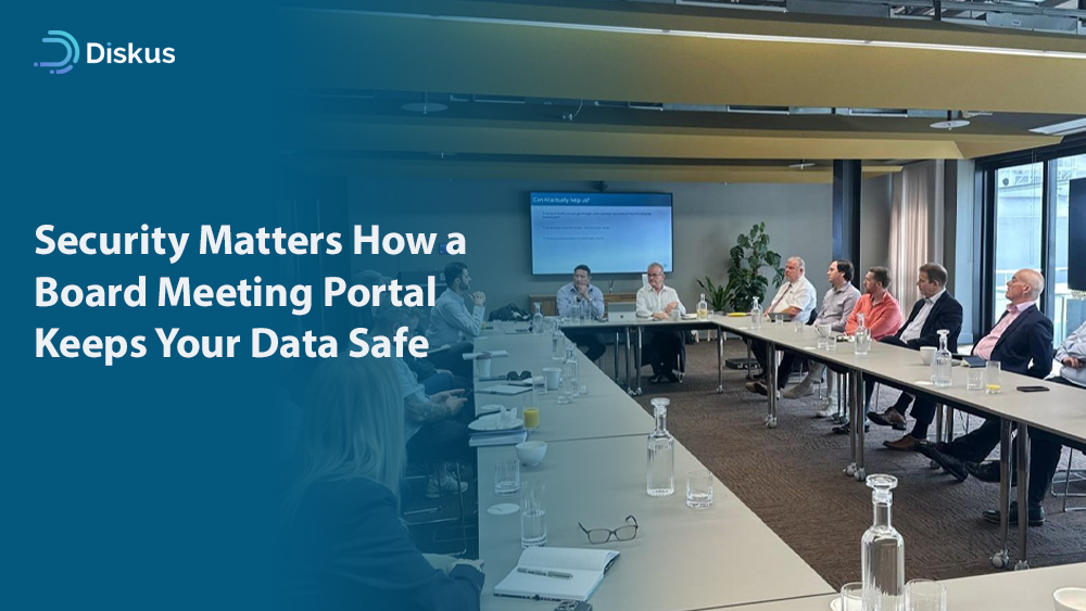 Security Matters: How a Board Meeting Portal Keeps Your Data Safe