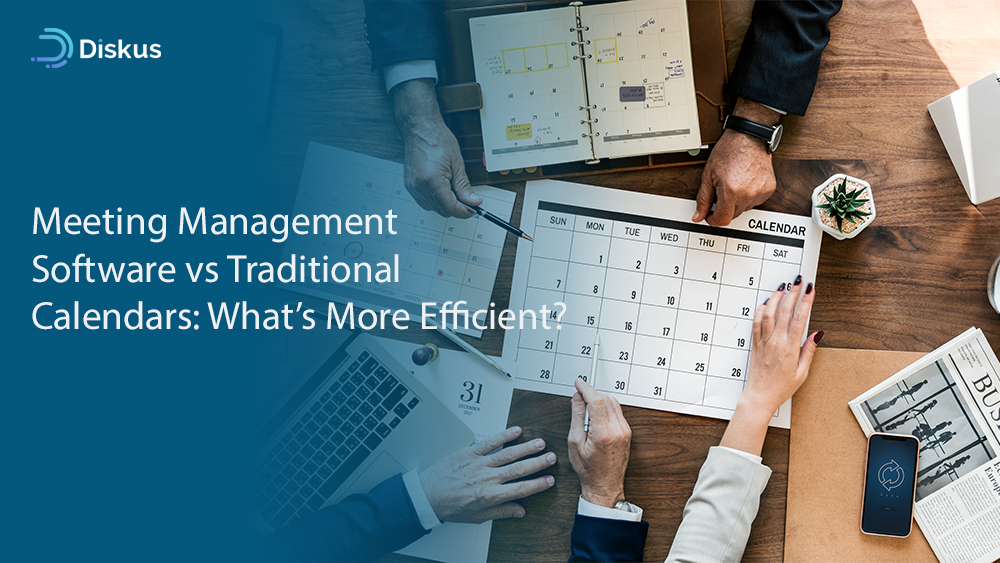 Meeting Management Software vs. Traditional Calendars: What’s More Efficient?