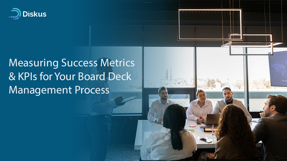 Measuring Success: Metrics & KPIs for Your Board Deck Management Process
