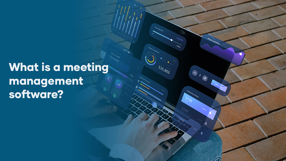 What is a Meeting Management Software?