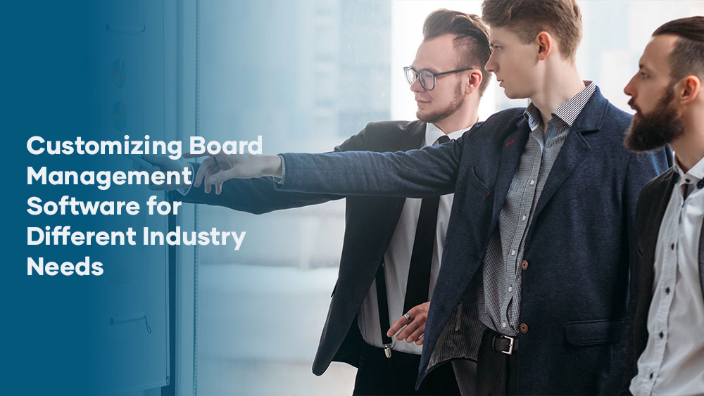 Customizing Board Management Software for Different Industry Needs