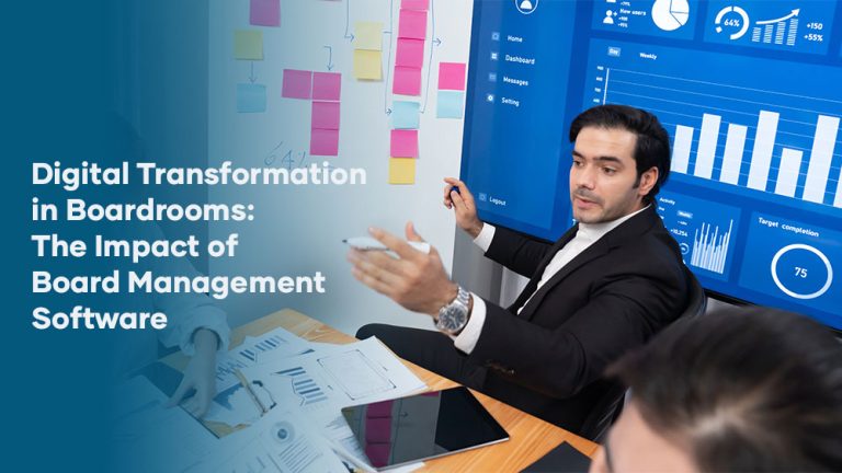 Digital Transformation in Boardrooms: The Impact of Board Management Software