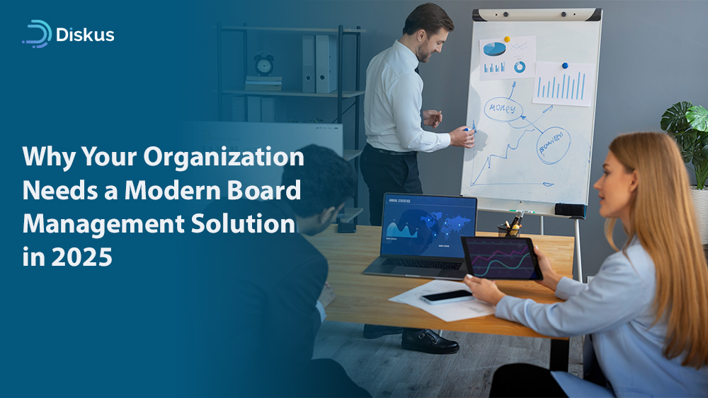 Why Your Organization Needs a Modern Board Management Solution in 2025