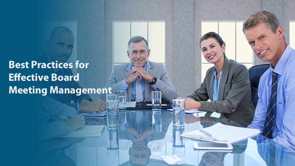 Best Practices for Effective Board Meeting Management