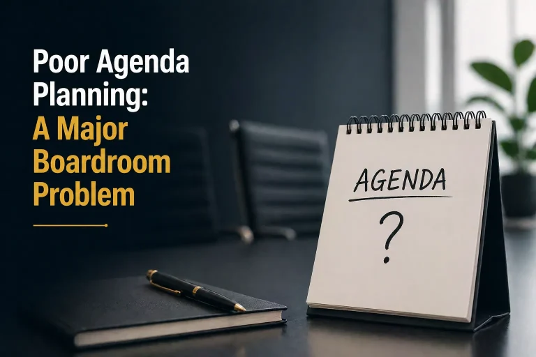Poor Agenda Planning: A Major Boardroom Problem